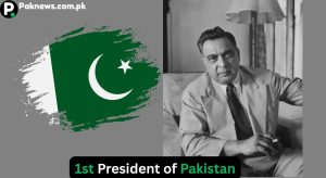 1st President of Pakistan Complete Parliamentary History